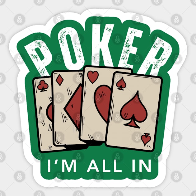 POKER I'M ALL IN Sticker by Syntax Wear